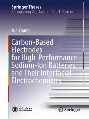 cover image of Carbon-Based Electrodes for High-Performance Sodium-Ion Batteries and Their Interfacial Electrochemistry